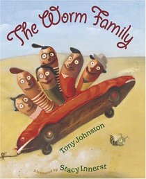 The Worm Family (Bccb Blue Ribbon Picture Book Awards (Awards))