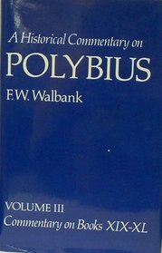 A Historical Commentary on Polybius: Volume 3: Commentary on Books XIX-XL