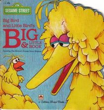 Big Bird and Little Bird's Big & Little Book (Golden Book)