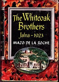 Whiteoak Brothers Jalna-1923