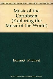 Music of the Caribbean (Exploring the Music of the World)