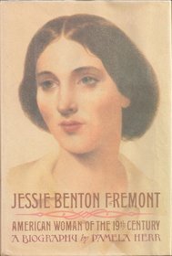 Jessie Benton Fremont: A Biography