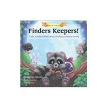 Finders Keepers!: A Tale in Which Robby Stops Stealing and Starts Giving (Stories to Grow By)