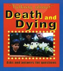 Death and Dying (Talking About)