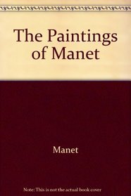 The Paintings of Manet