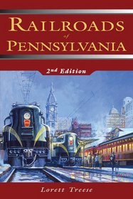 Railroads of Pennsylvania: 2nd Edition