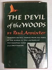 Devil of the Woods: A Collection of Thirteen Animal Stories (Short Story Index Reprint Series)