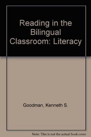Reading in the Bilingual Classroom: Literacy