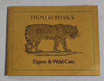 Tigers and Wild Cats (Wood engravings by the English engraver Thomas Bewick, 1753-1828 / Thomas Bewick)