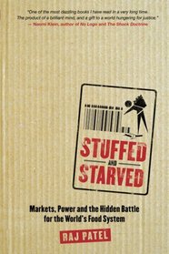 Stuffed and Starved: The Hidden Battle for the World's Food System