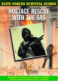 Hostage Rescue With the Sas (Elite Forces Survival Guides)