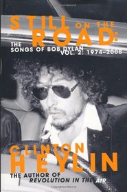 STILL ON THE ROAD: THE SONGS OF BOB DYLAN VOL. 2: 1974-2008 [SIGNED]