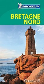 Guide vert Bretagne nord [green guide northern Brittany] (French Edition)