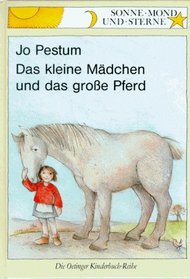 Das Kleine Mdchen Und Das Grosse Pferd (The Little Girl and the Big Horse)