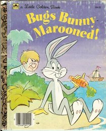 Bugs Bunny Marooned! (A Little Golden Book)