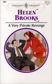 A Very Private Revenge (Harlequin Presents, 2021)