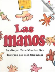 Las Manos (Rookie Espanol) (Spanish Edition)