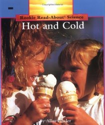 Hot and Cold (Rookie Read-About Science)