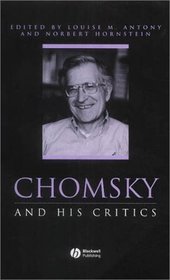 Chomsky and His Critics (Philosophers and Their Critics)