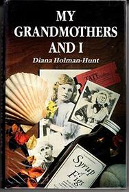 My Grandmothers & I (Portway Large Print Books)
