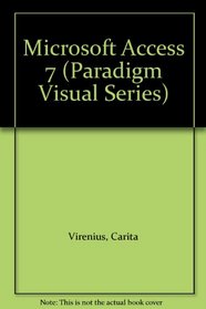 Microsoft Access 7 (Paradigm Visual Series)