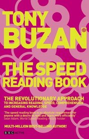 The Speed Reading Book: The Revolutionary Approach to Increasing Reading Speed, Comprehension and General Knowledge (Mind Set)