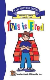This is Fred (Short vowel review) Easy Reader