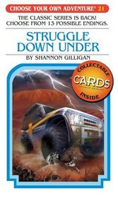 Struggle Down Under (Choose Your Own Adventure: Classic #21) (Choose Your Own Adventure)