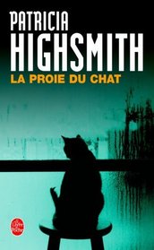La Proie Du Chat (French Edition)
