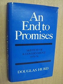 An end to promises: Sketch of a government, 1970-74