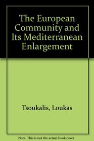 The European Community and Its Mediterranean Enlargement