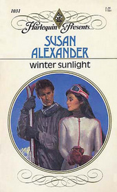 Winter Sunlight (Harlequin Presents, No 1031)