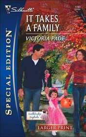It Takes a Family (Northbridge Nuptials, Bk 6) (Silhouette Special Edition, No 1783) (Larger Print)