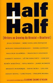 Half and Half: Writers on Growing Up Biracial and Bicultural