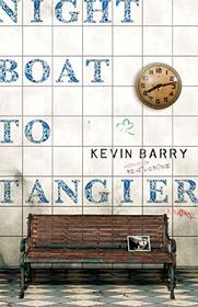 Night Boat to Tangier: A Novel