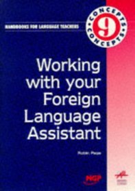 Working With Your Foreign Language Assistant (Handbook for Language Teachers , Vol 9)