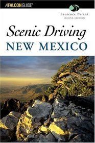 Scenic Driving New Mexico, 2nd (Scenic Driving Series)