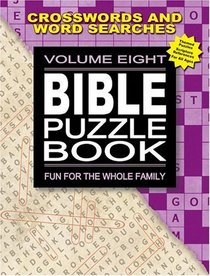 Bible Puzzle Book, Volume Eight: Fun For the Whole Family (Bible Puzzle Books)