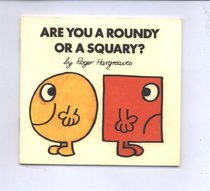 Are You a Roundy or a Squary?