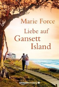 Liebe auf Gansett Island (Gansett-Island-Reihe, Buch 1) (German Edition)