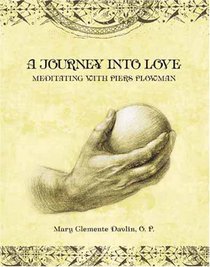 A Journey into Love: Meditating with Piers Plowman