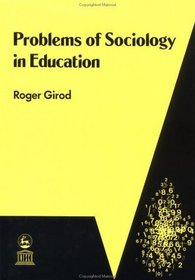 Problems of Sociology in Education (Educational Science Series)