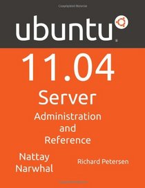 Ubuntu 11.04 Server: Administration and Reference