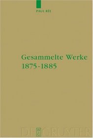 Gesammelte Werke 1875-1885 (Supplementa Nietzscheana) (German Edition)