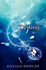 Destiny (Immortal, Bk 4)
