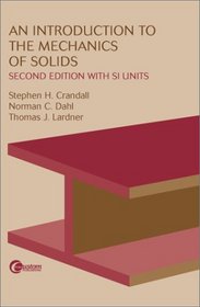 An Introduction to the Mechanics of Solids:  Second Edition with SI Units