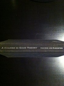 A Course in Game Theory