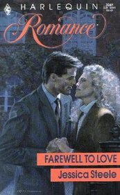 Farewell To Love (Harlequin Romance, No 3041)