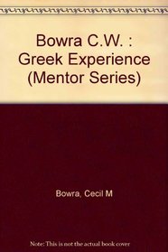 The Greek Experience (Mentor Series)