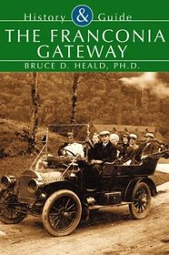 The Franconia Gateway   (NH) (History and Guide)